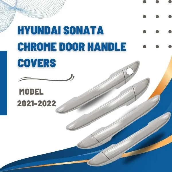 Hyundai Sonata Chrome Door Handle Covers - Model 2021-2024