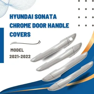 Hyundai Sonata Chrome Door Handle Covers - Model 2021-2024